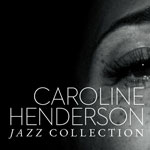 Caroline henderson Jazz Collection